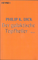 Philip K. Dick Galactic Pot-Healer cover DER GALACTISHE POTHEILER